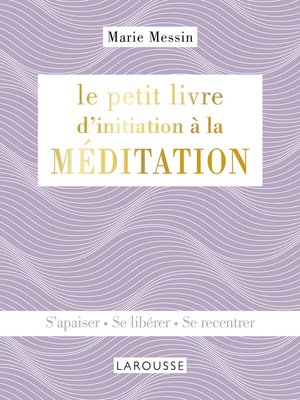 cover image of Le petit livre d'initiation à la MEDITATION
